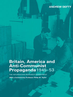 cover image of Britain, America and Anti-Communist Propaganda 1945-53